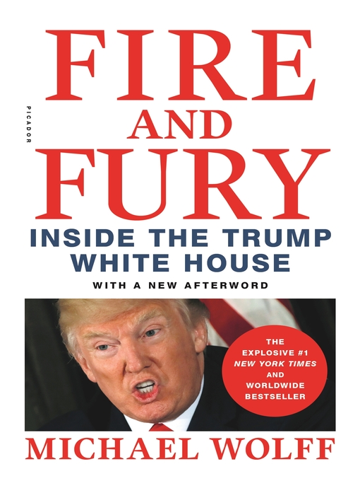 Title details for Fire and Fury by Michael Wolff - Available